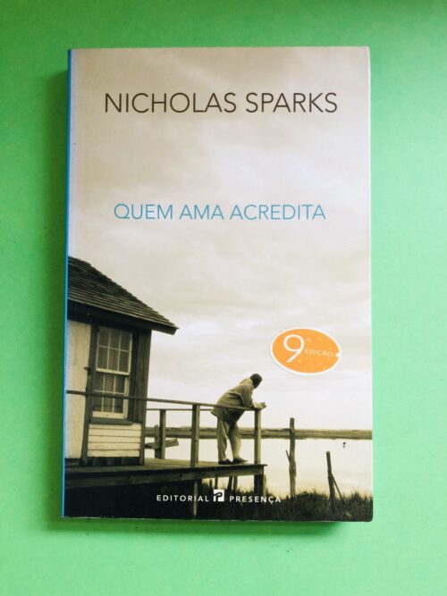 Quem Ama Acredita - Nicholas Sparks