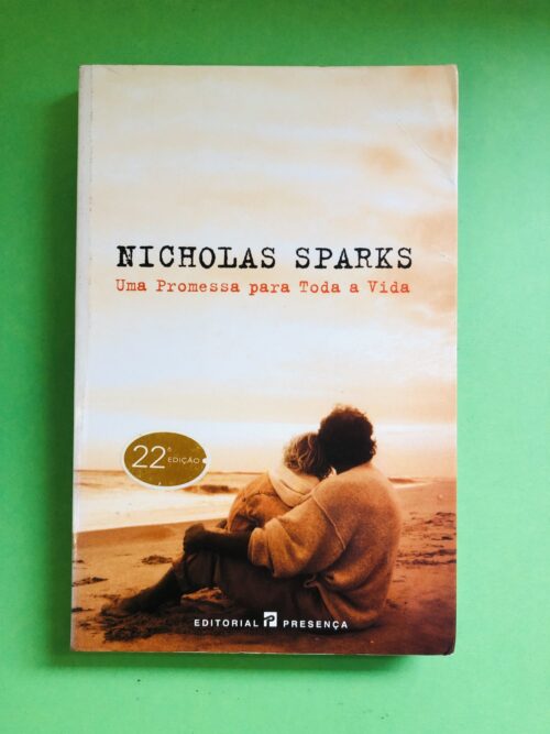 Uma Promessa para Toda a Vida - Nicholas Sparks