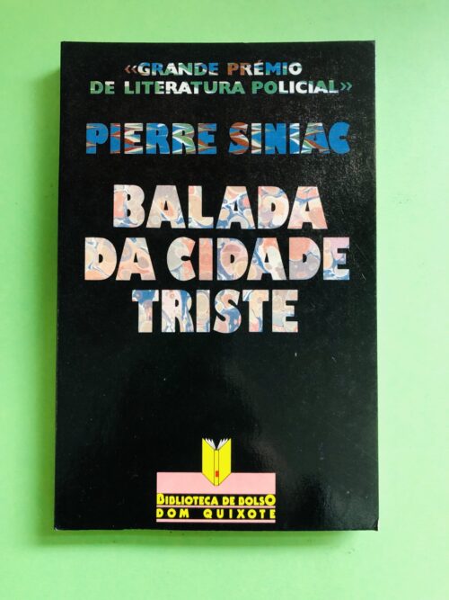 Balada da Cidade Triste - Pierre Siniac