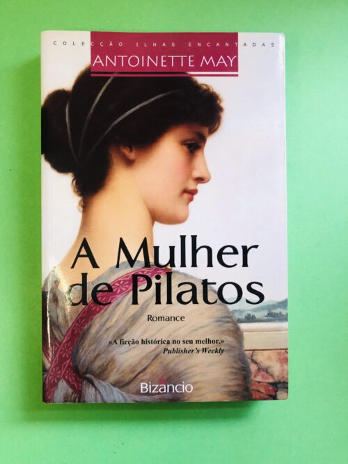 A Mulher de Pilatos - Antoinette May