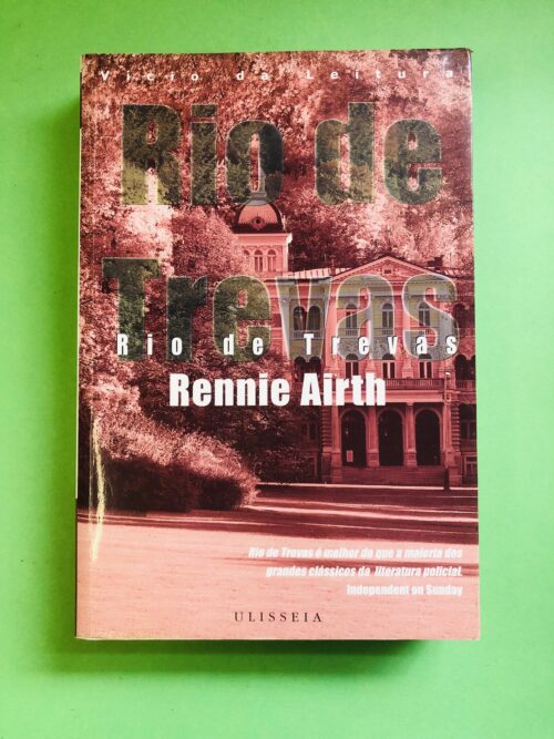 Rio de Trevas - Rennie Airth