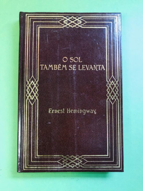 O Sol Também Se Levanta - Ernest Hemingway