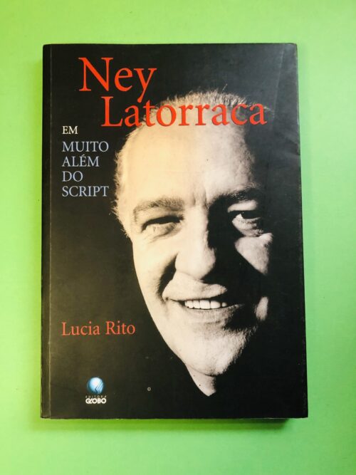 Ney Latorraca em Muito Além do Script - Lucia Rito
