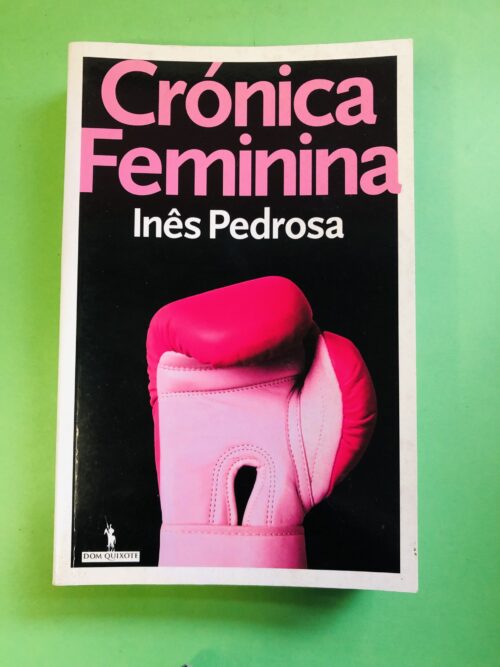 Crônica Feminina - Inês Pedrosa