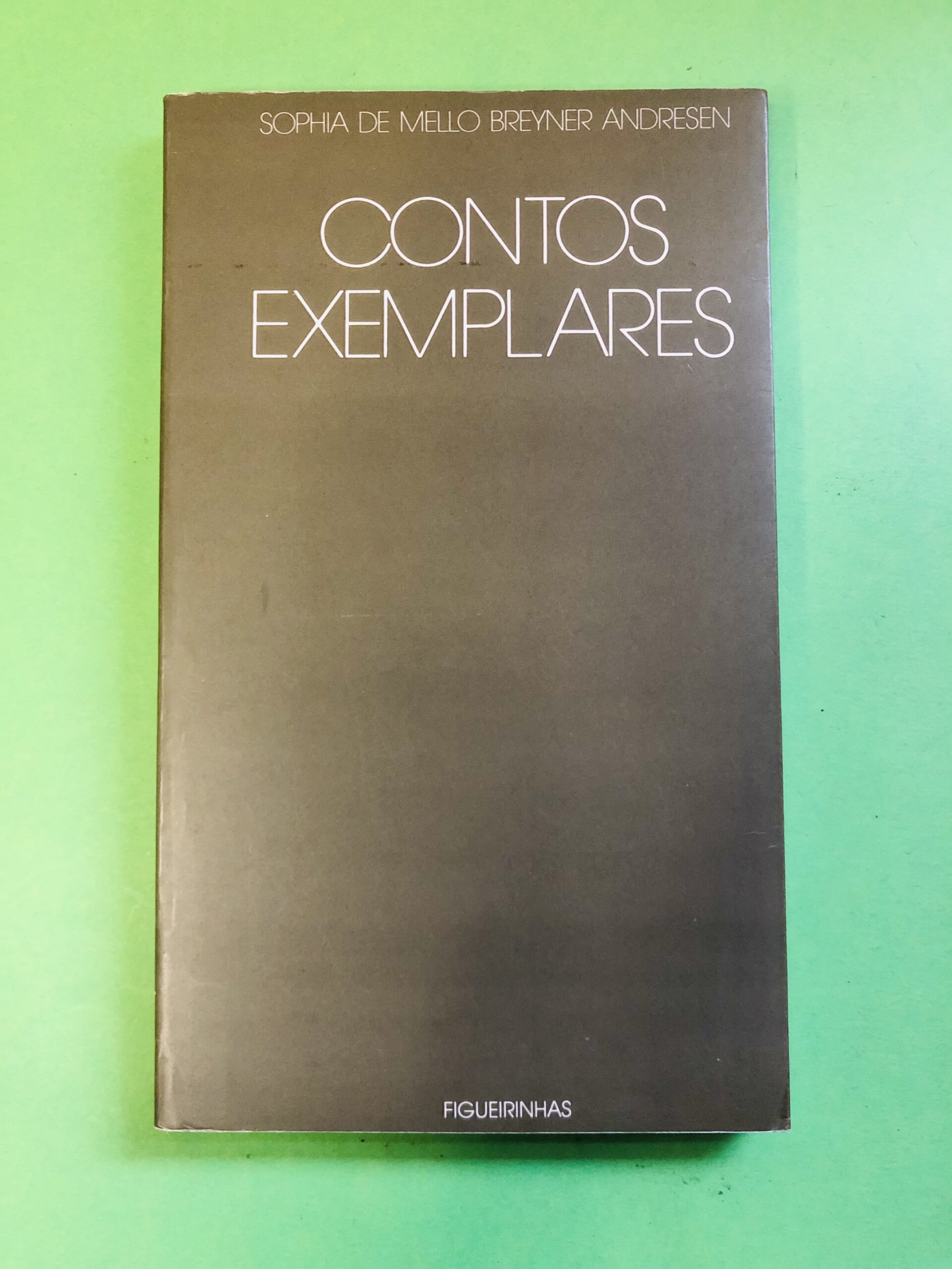 Contos Exemplares - Sophia de Mello Breyner Andresen