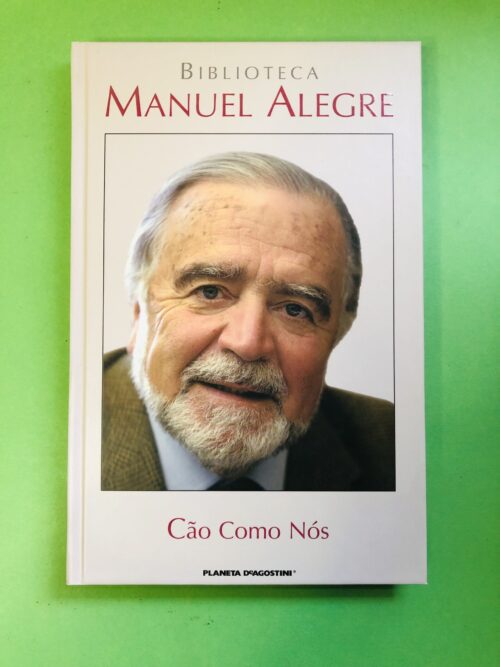 Cão Como Nós - Manuel Alegre