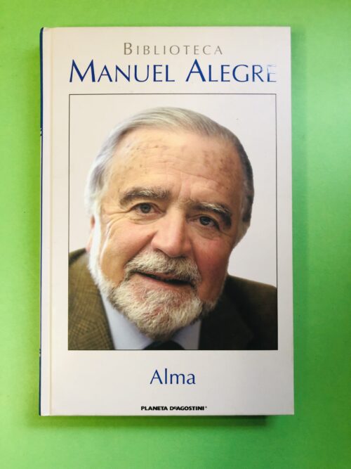 Alma - Manuel Alegre