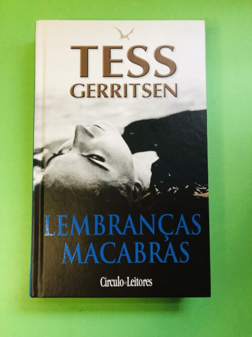 Lembranças Macabras - Tess Gerritsen