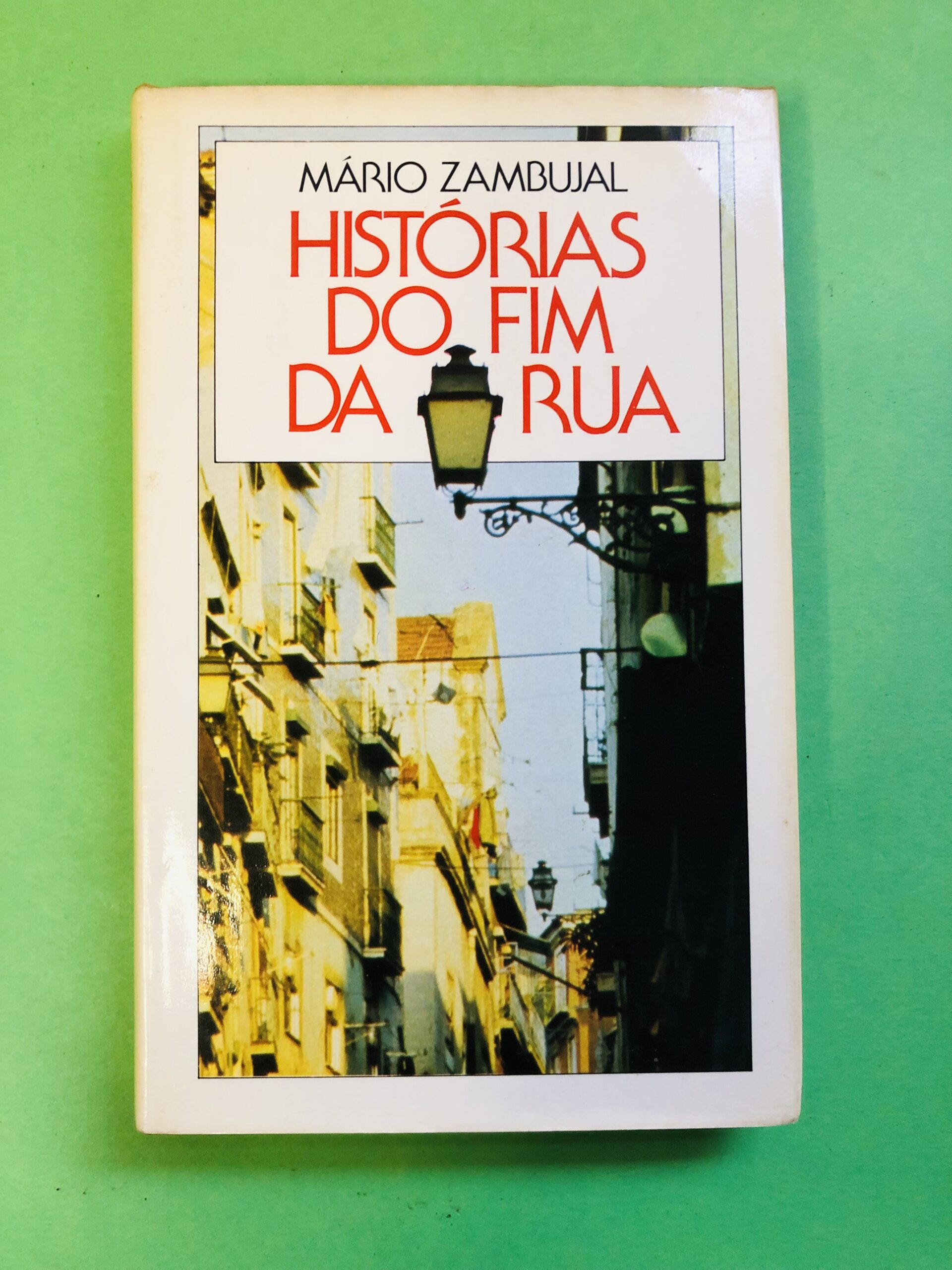 Histórias do Fim da Rua - Mário Zambujal