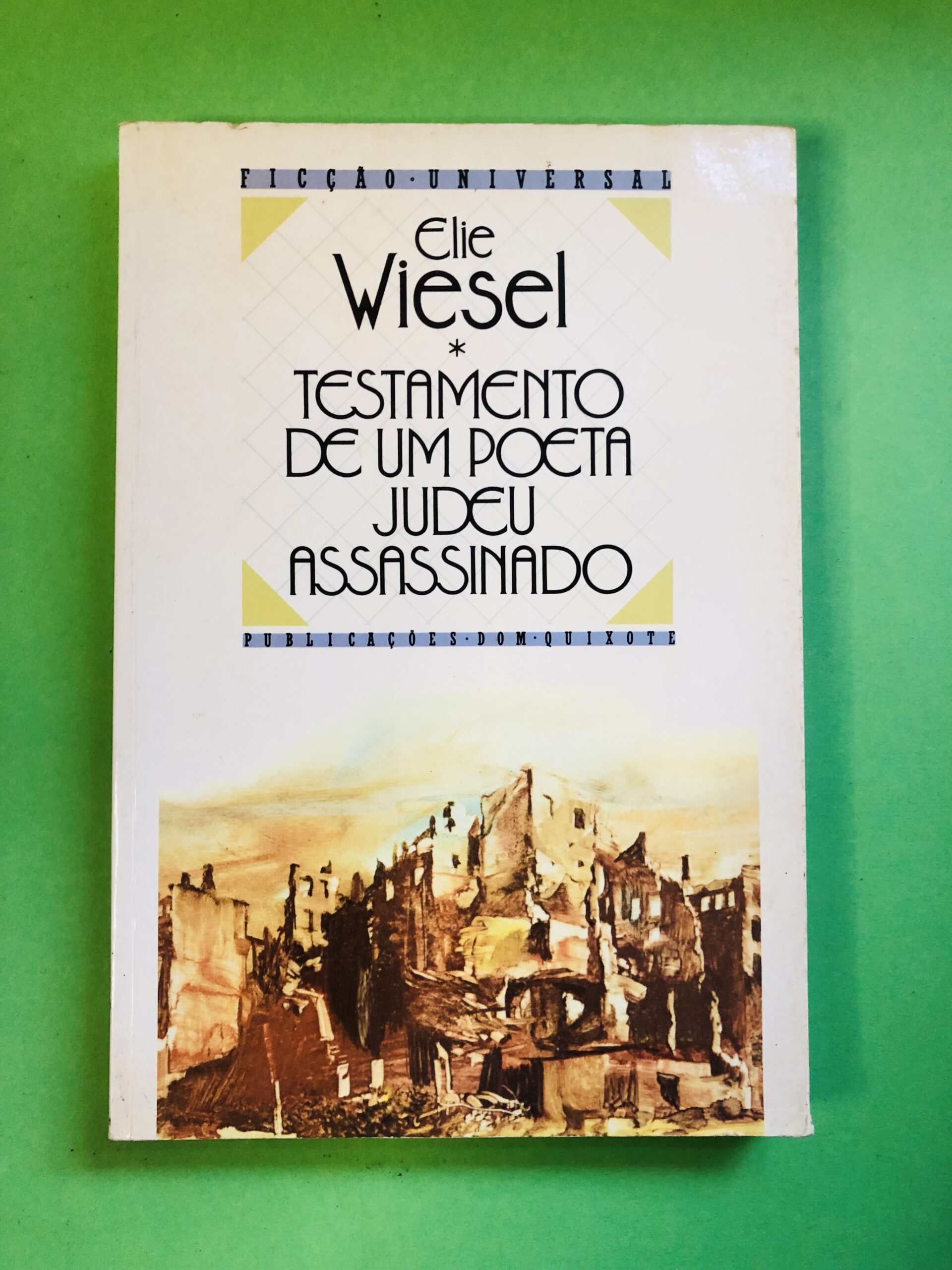 Testamento de um Poeta Judeu Assassinado - Elie Wiesel