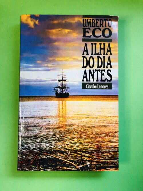 A Ilha do Dia Antes - Umberto Eco