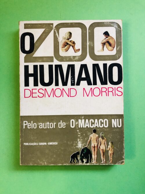 O Zoo Humano - Desmond Morris