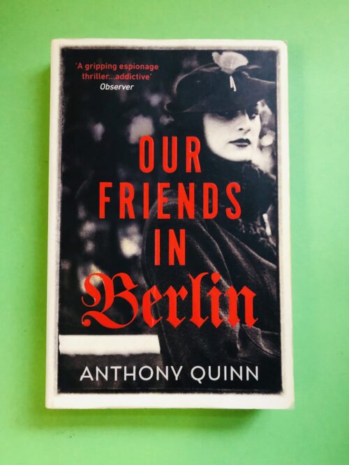 Our Friends in Berlin - Anthony Quinn