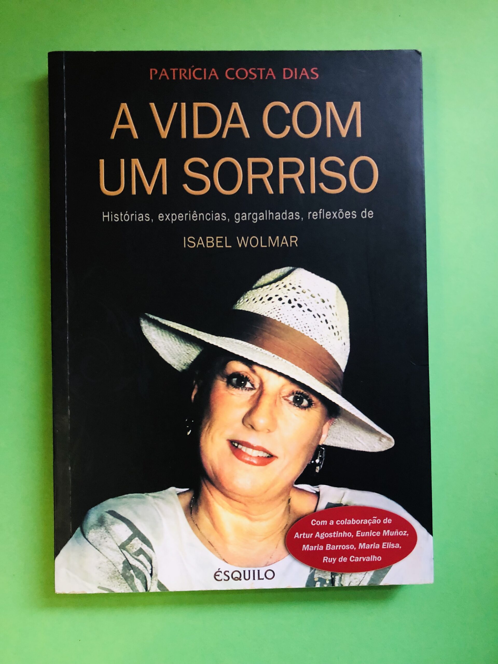 A VIDA COM UM SORRISO - Patrícia Costa Dias