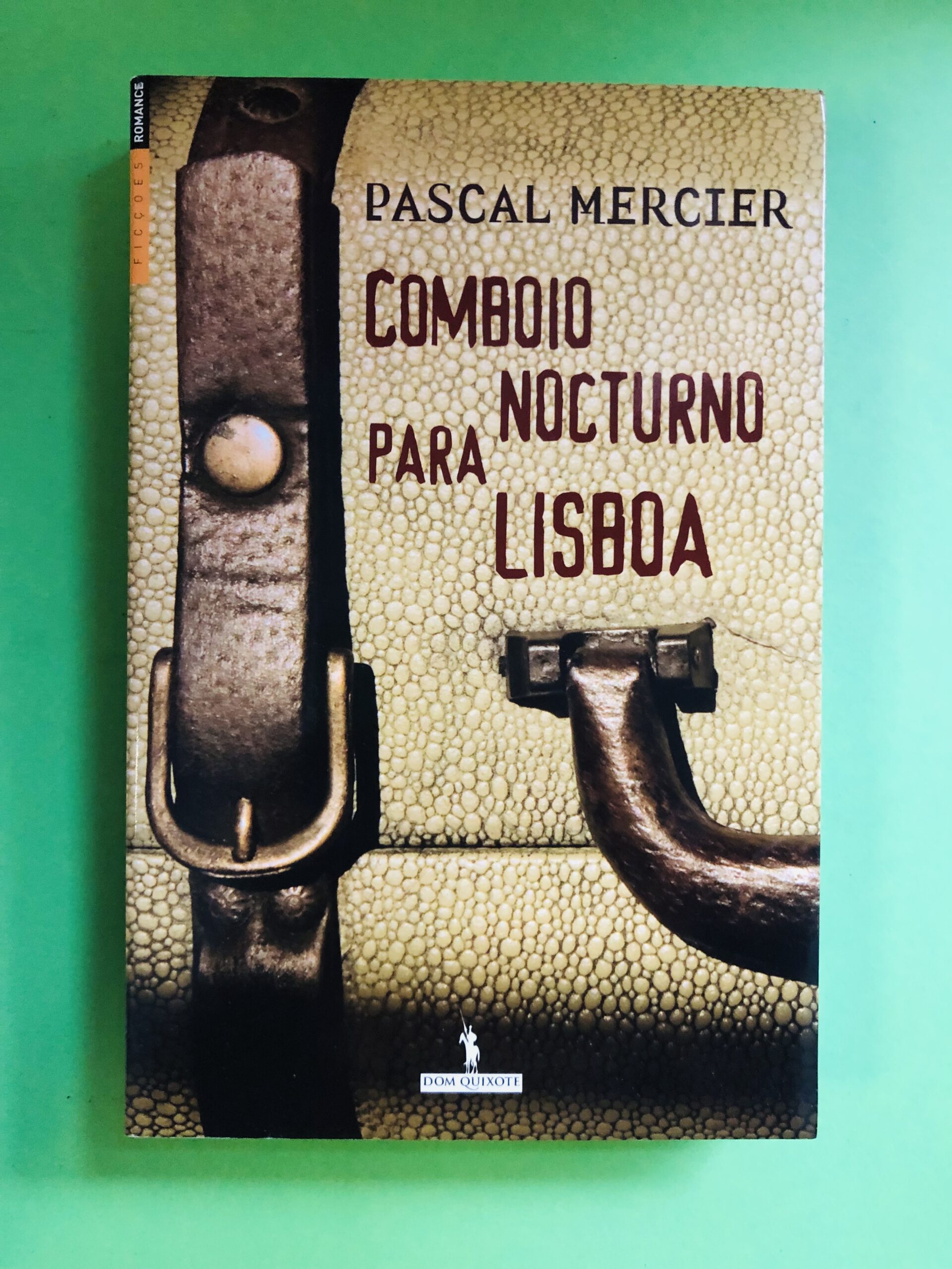 Comboio Nocturno para Lisboa - Pascal Mercier