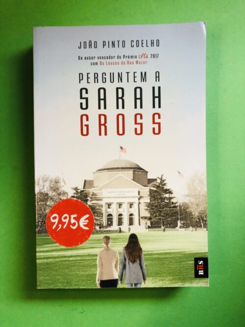 Perguntem a Sarah Gross - João Pinto Coelho