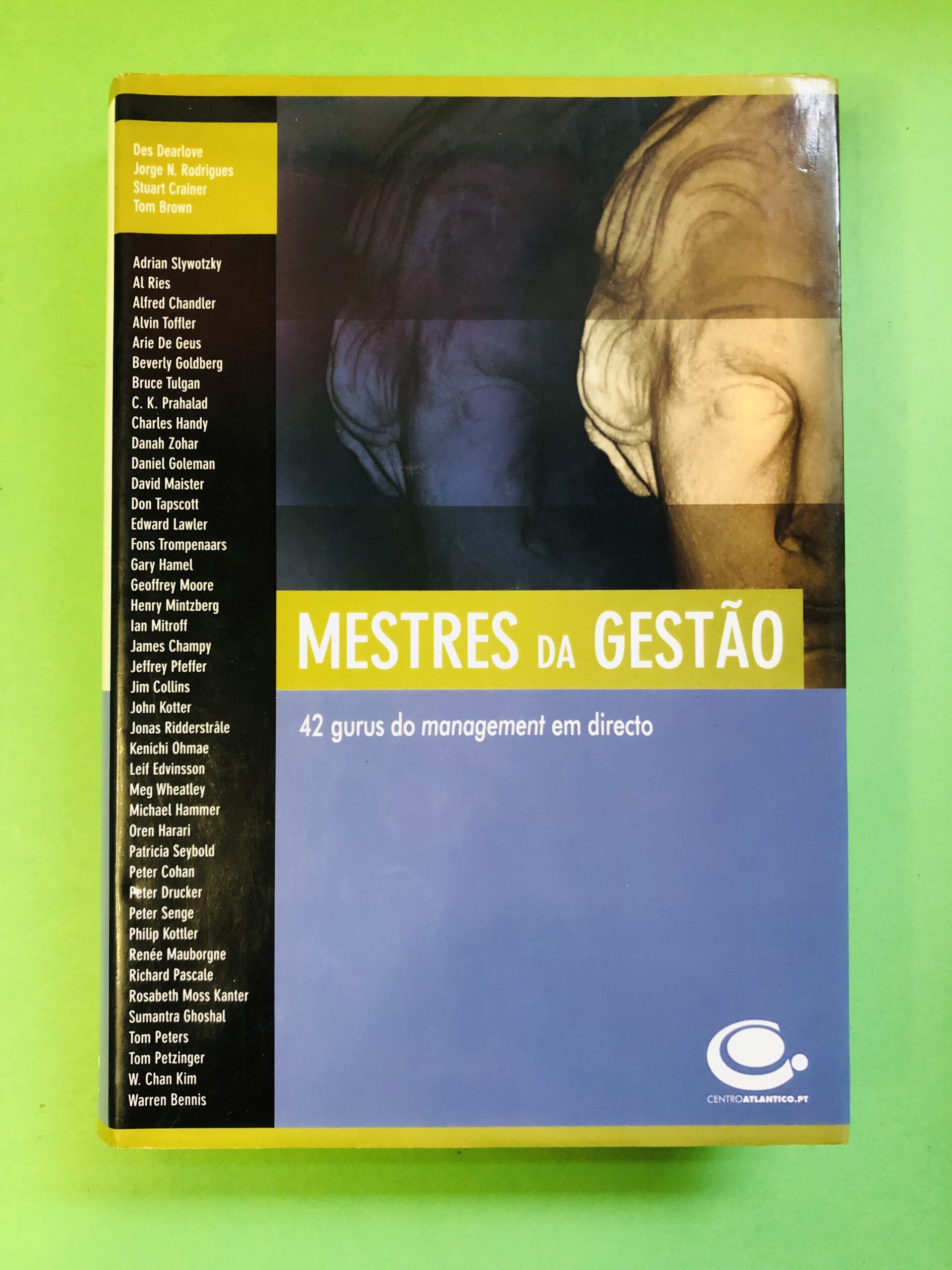 Mestres da Gestão - Des Dearlove, Jorge R. Rodrigues, Stuart Crainer, Tom Brown