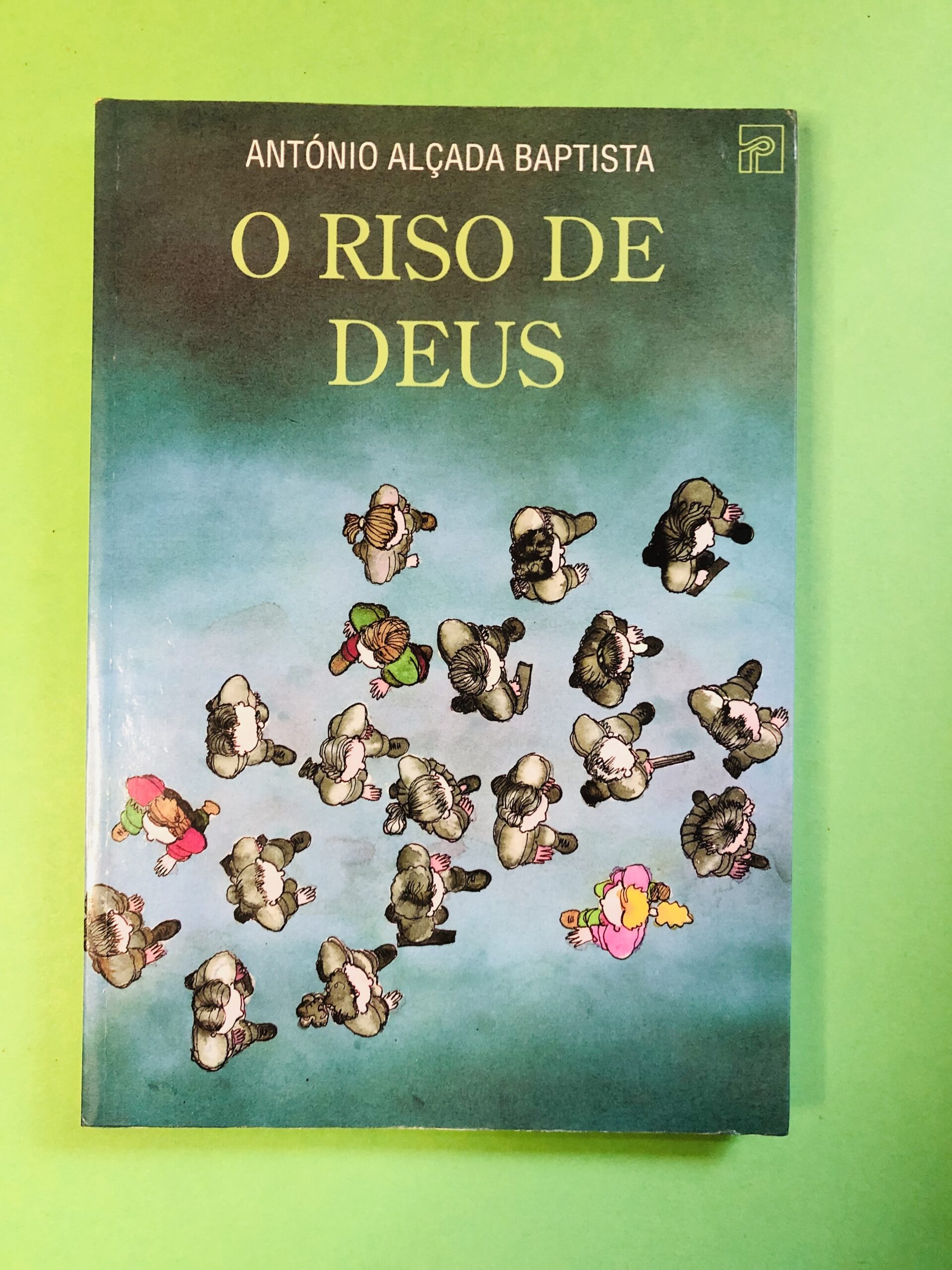 O RISO DE DEUS - ANTÓNIO ALCADA BAPTISTA