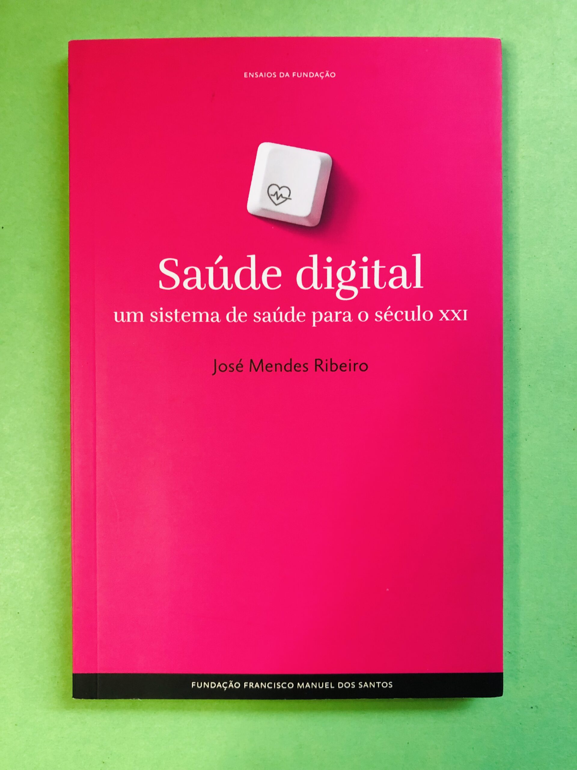 Saúde digital - José Mendes Ribeiro
