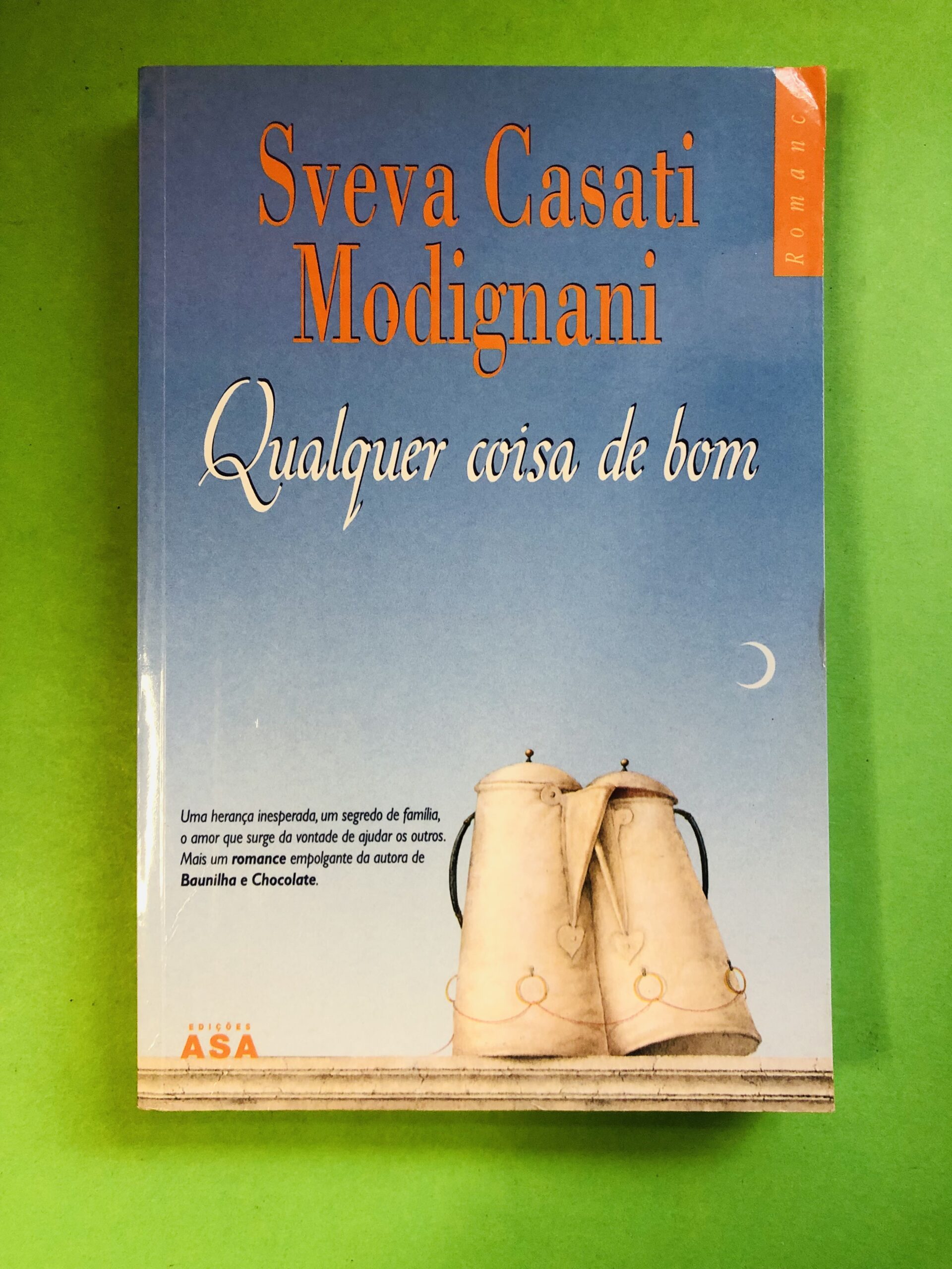 Qualquer coisa de bom - Sveva Casati Modignani