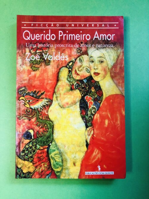 Querido Primeiro Amor - Zoé Valdés