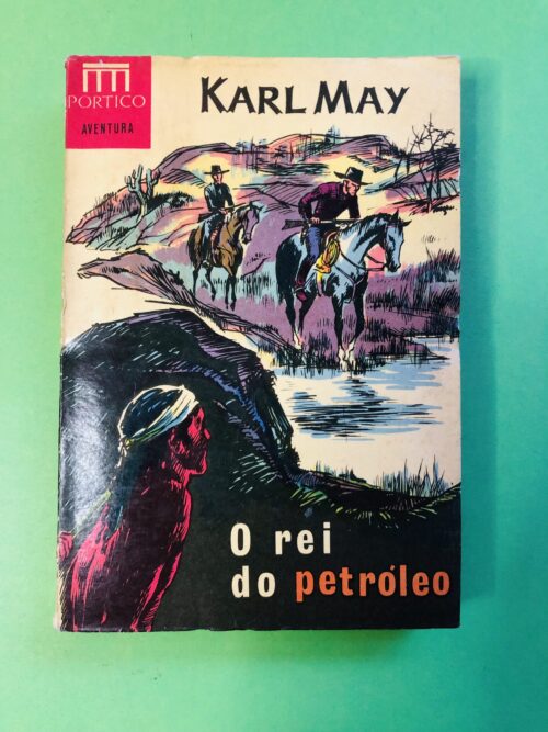 O rei do petróleo - Karl May