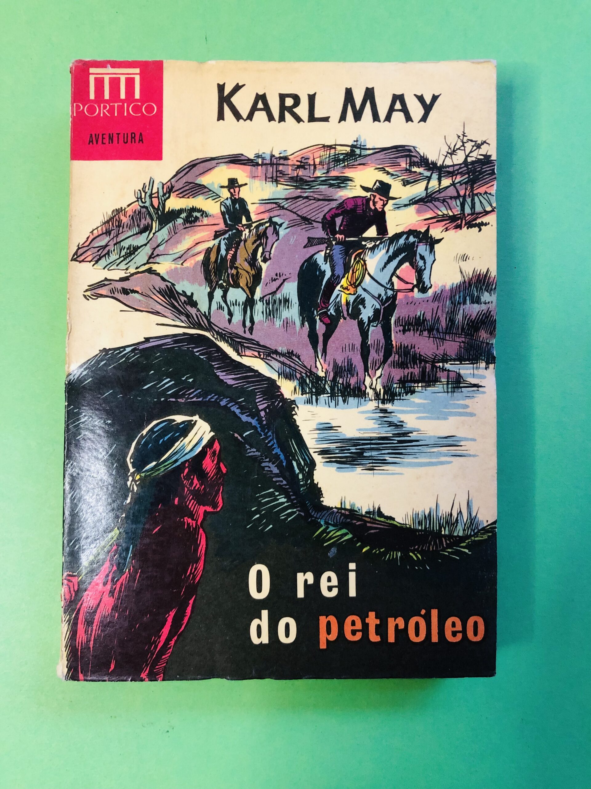 O rei do petróleo - Karl May