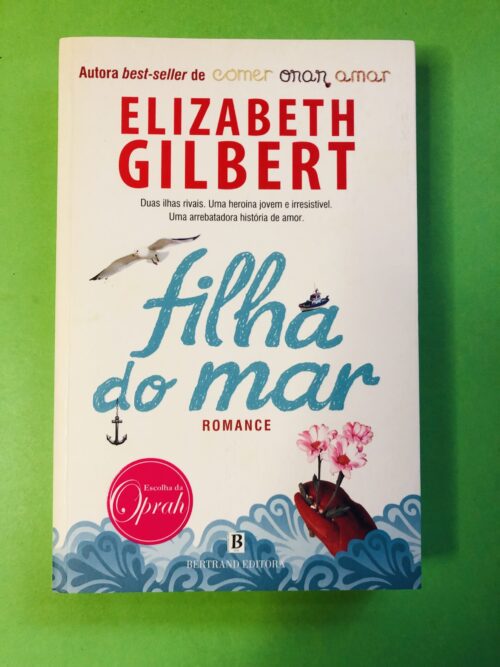 Filha do Mar - Elizabeth Gilbert