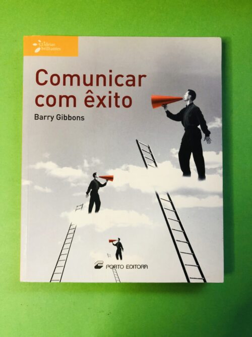 Comunicar com êxito - Barry Gibbons