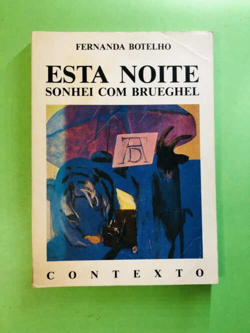 Esta Noite Sonhei com Bruegel - Fernanda Botelho
