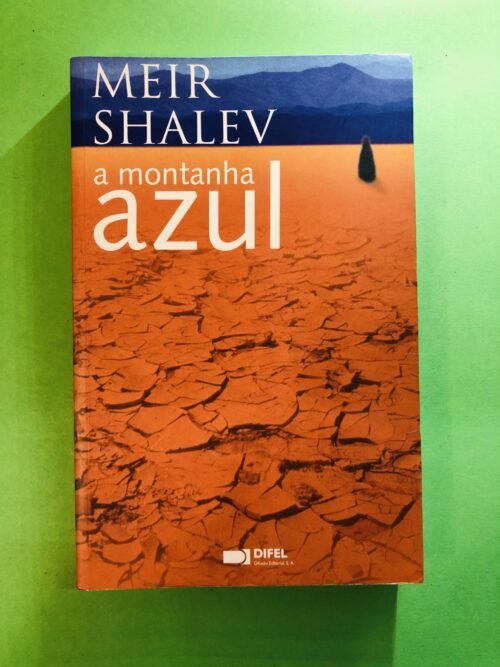 A Montanha Azul - Meir Shalev