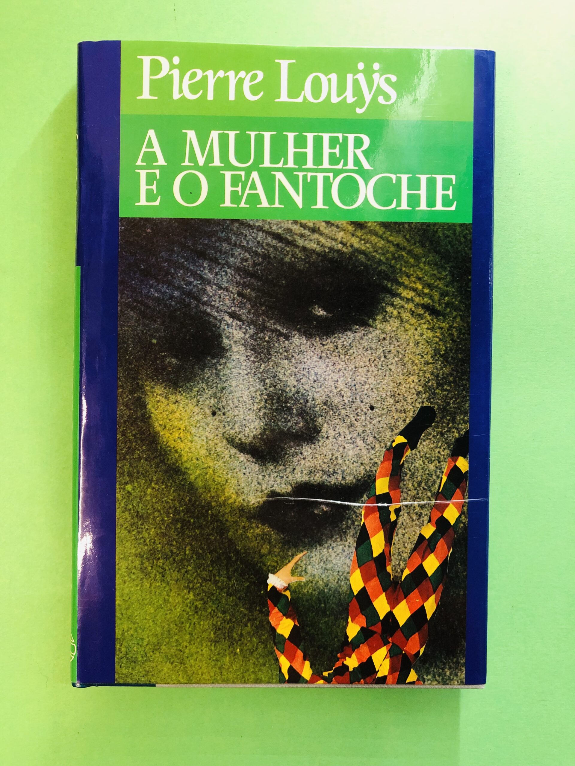 A Mulher e o Fantoche - Pierre Louÿs