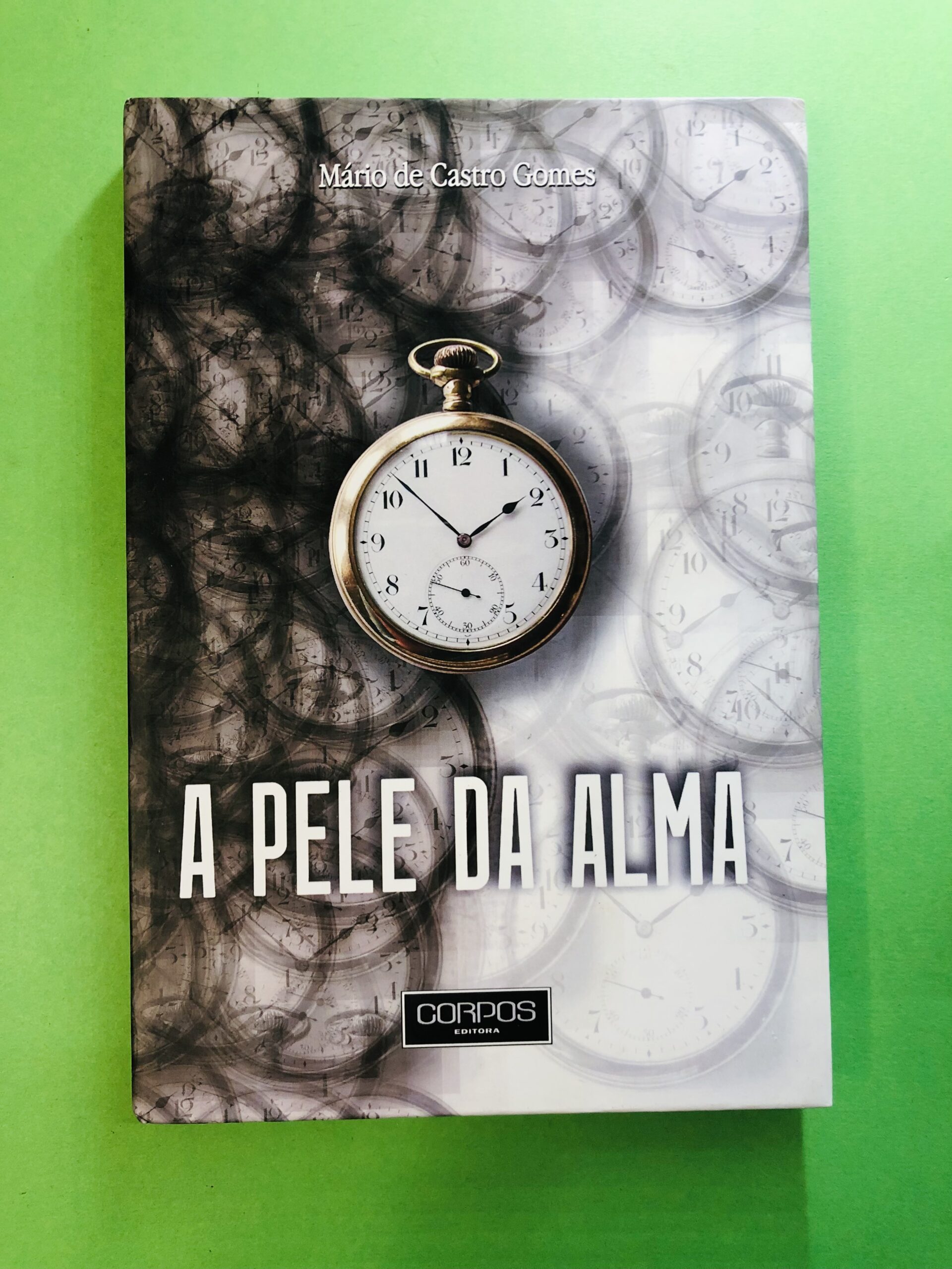 A Pele da Alma - Mário de Castro Gomes