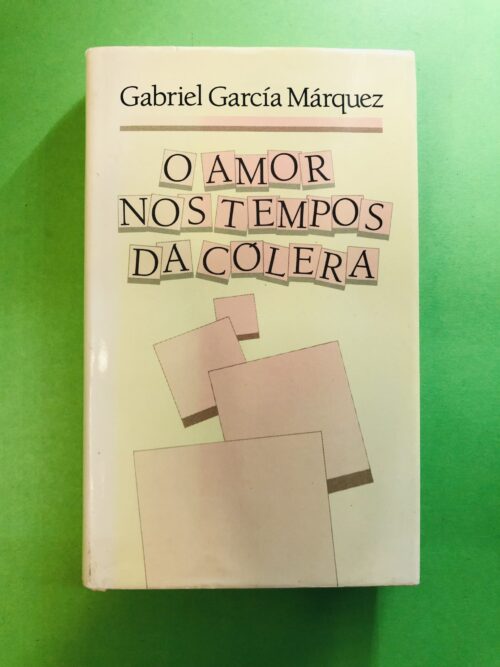 O Amor nos Tempos da Cólera - Gabriel García Márquez