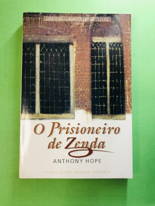 O Prisioneiro de Zenda - Anthony Hope