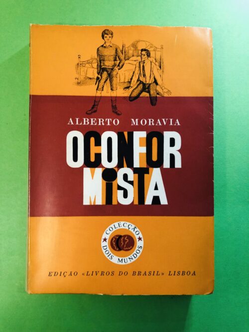 O Conformista - Alberto Moravia