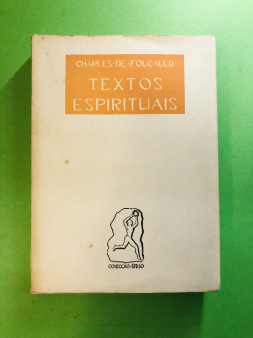 Textos Espirituais - Charles de Foucauld