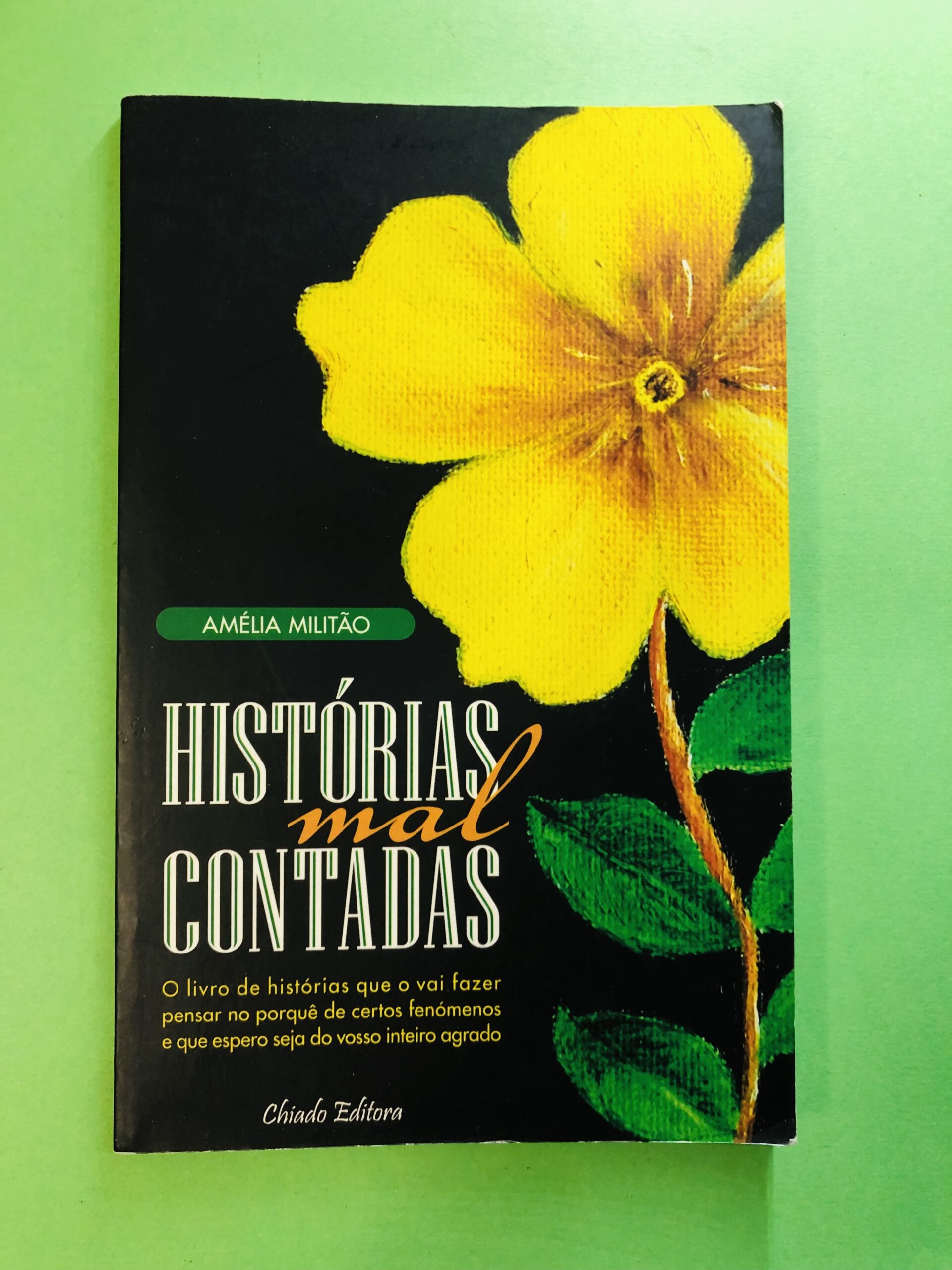 Histórias Mal Contadas - Amélia Militão