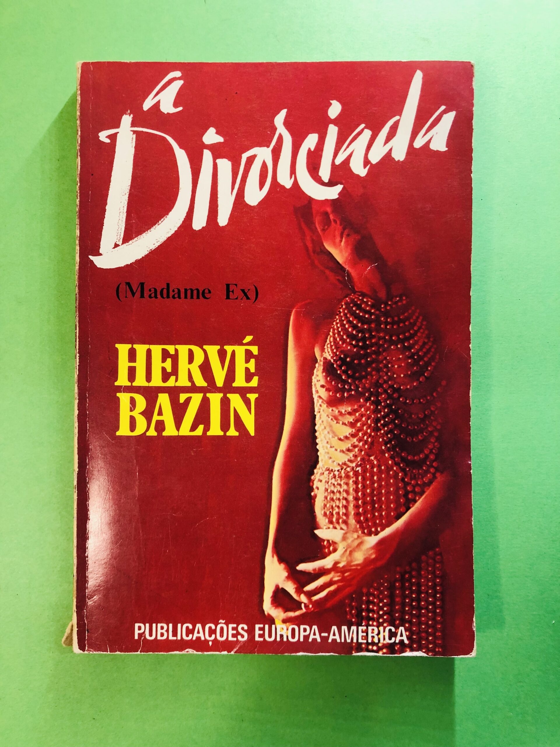 A Divorciada (Madame Ex) - Hervé Bazin