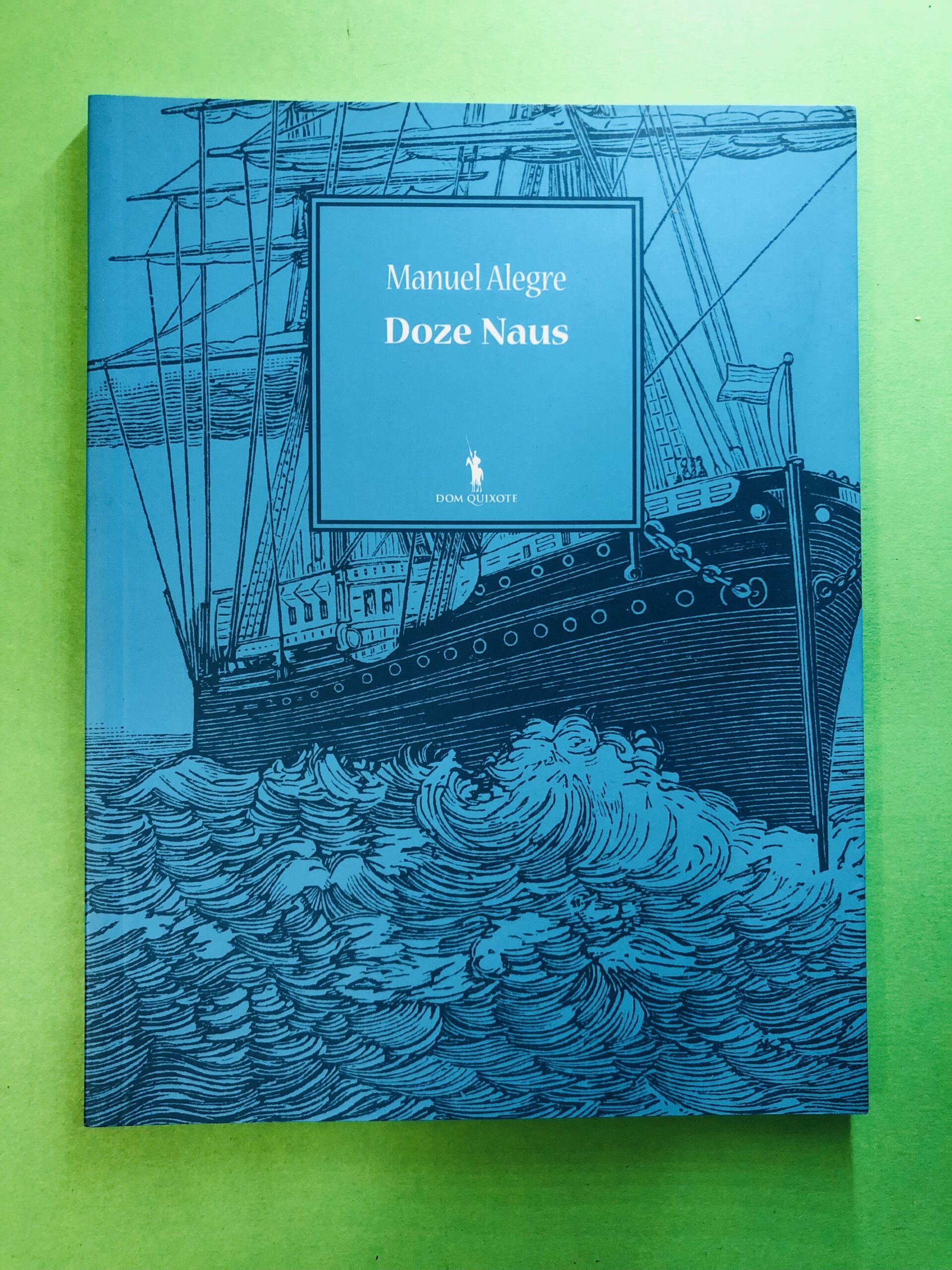 Doze Naus - Manuel Alegre