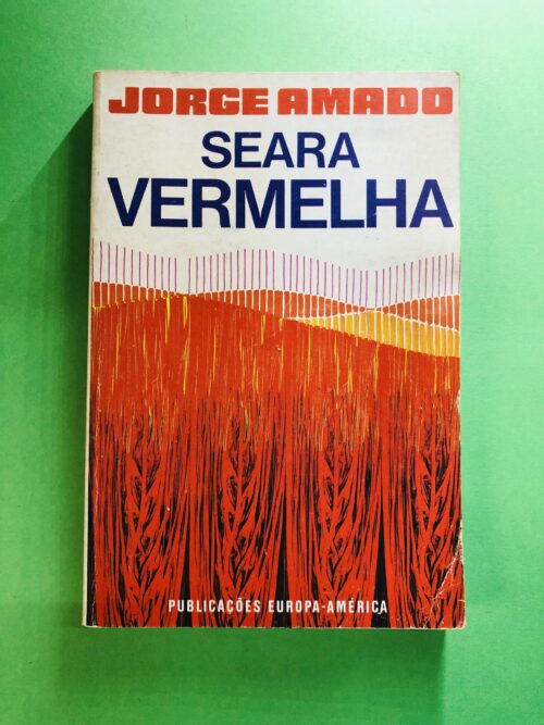 Seara Vermelha - Jorge Amado