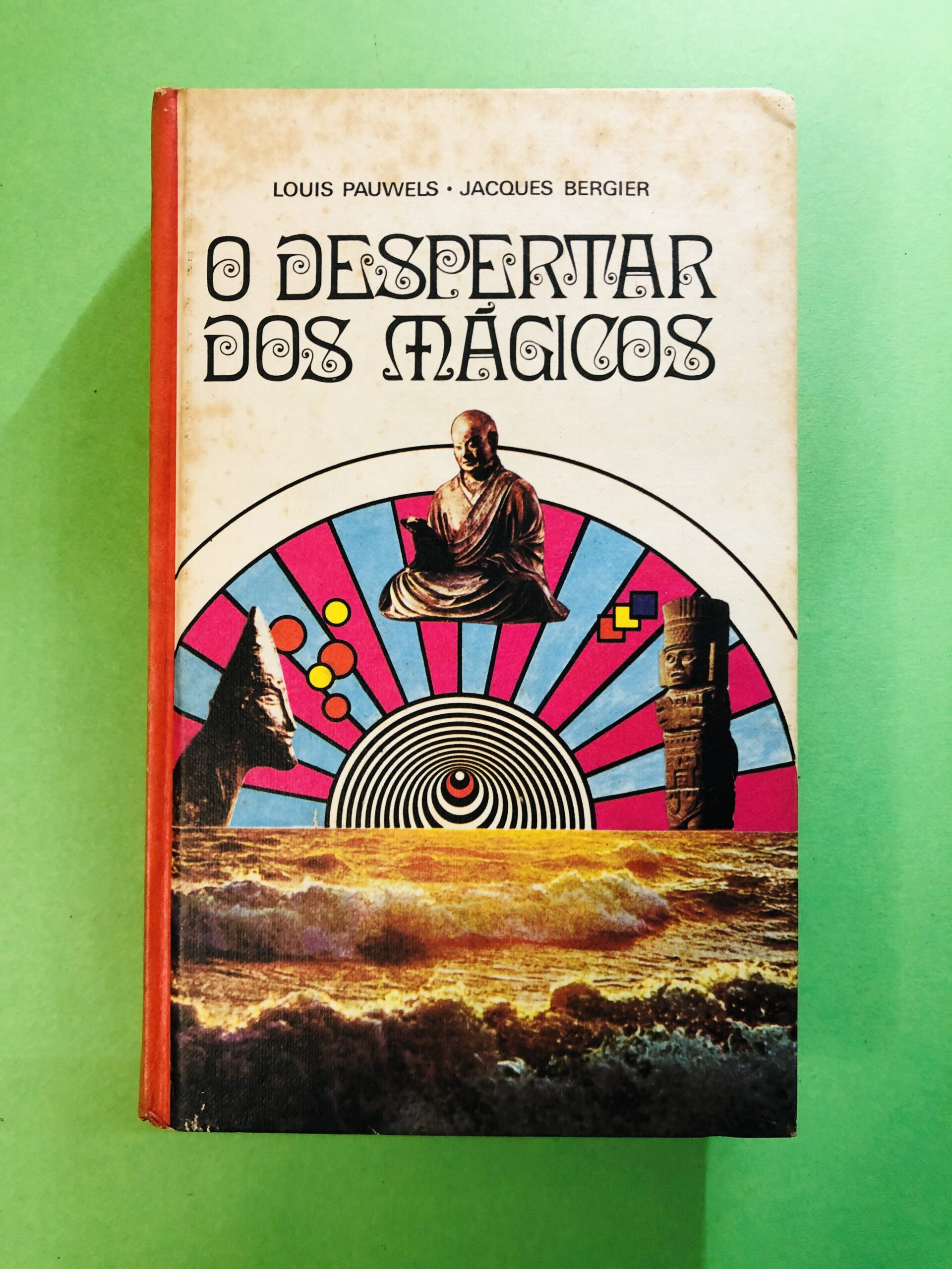 O Despertar dos Mágicos - Louis Pauwels, Jacques Bergier