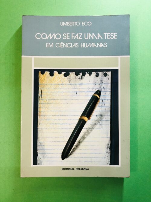 Como se faz uma tese em ciências humanas - Umberto Eco