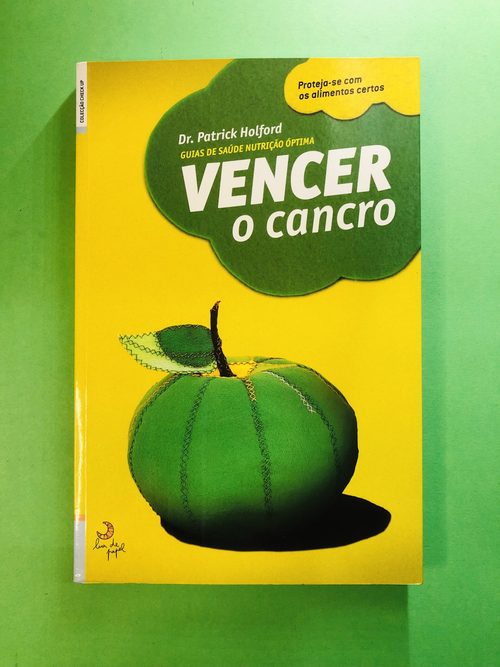 Vencer o Câncro - Dr. Patrick Holford