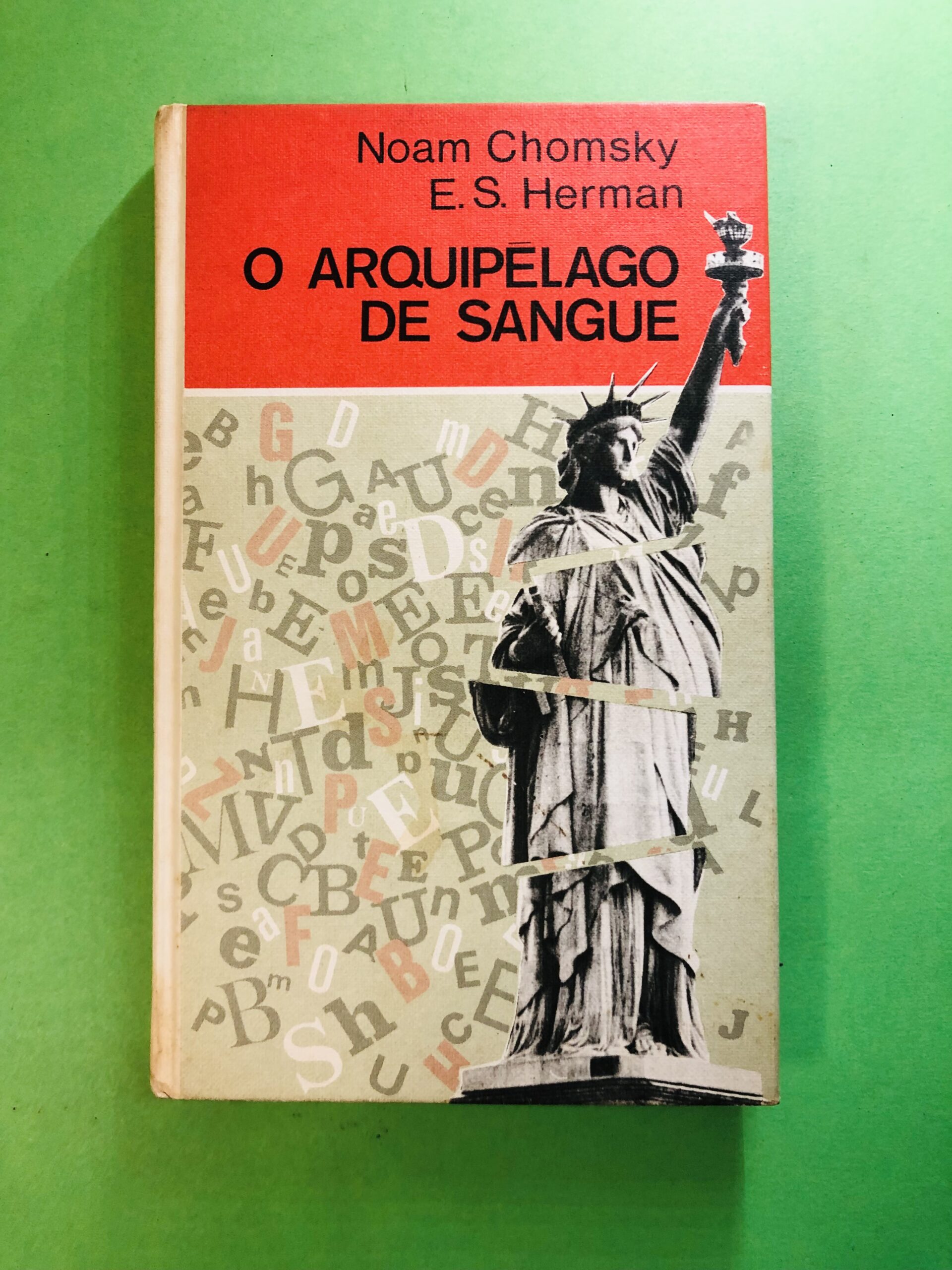O Arquipélago de Sangue - Noam Chomsky, E.S. Herman