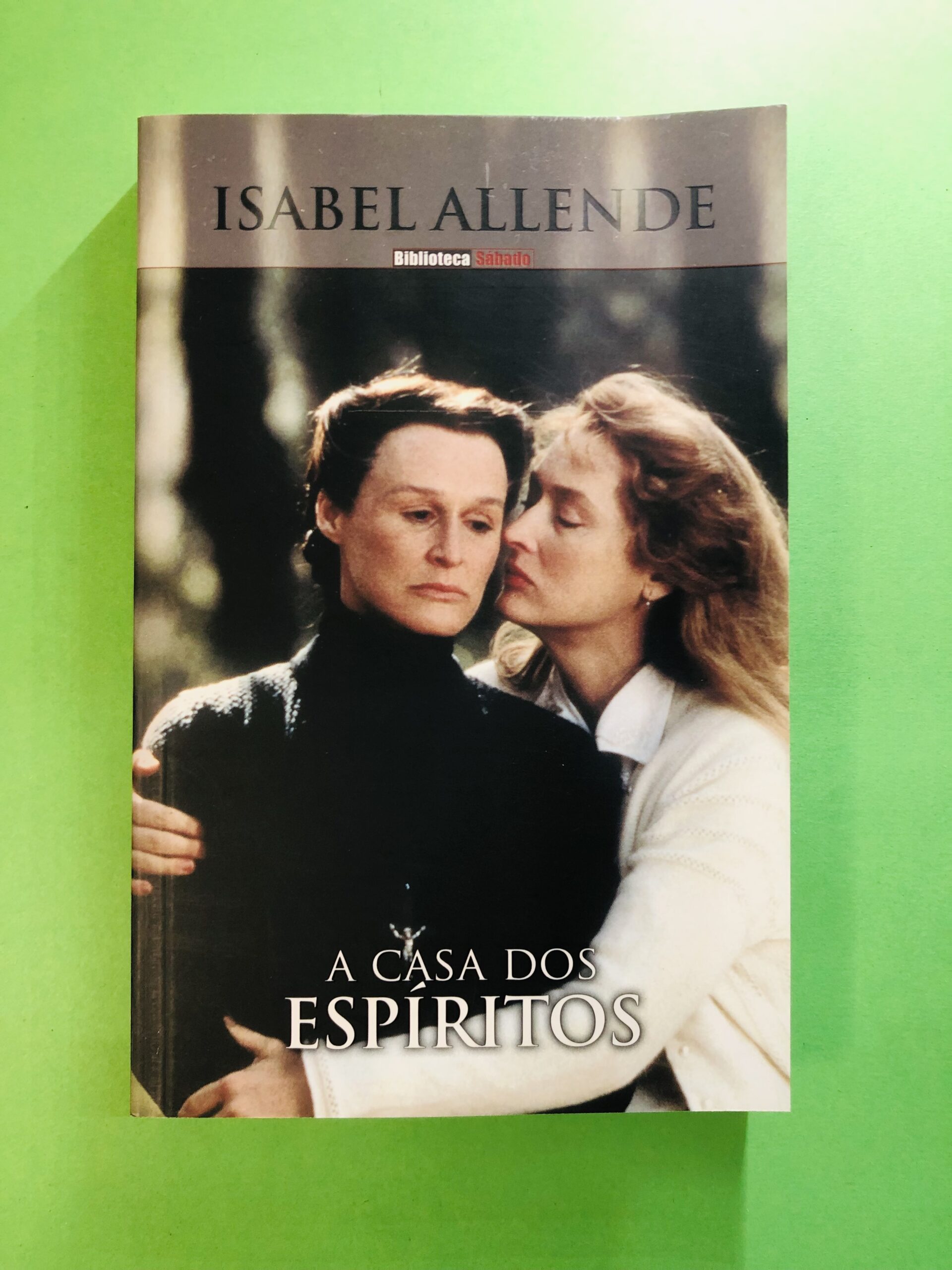 A Casa dos Espíritos - Isabel Allende
