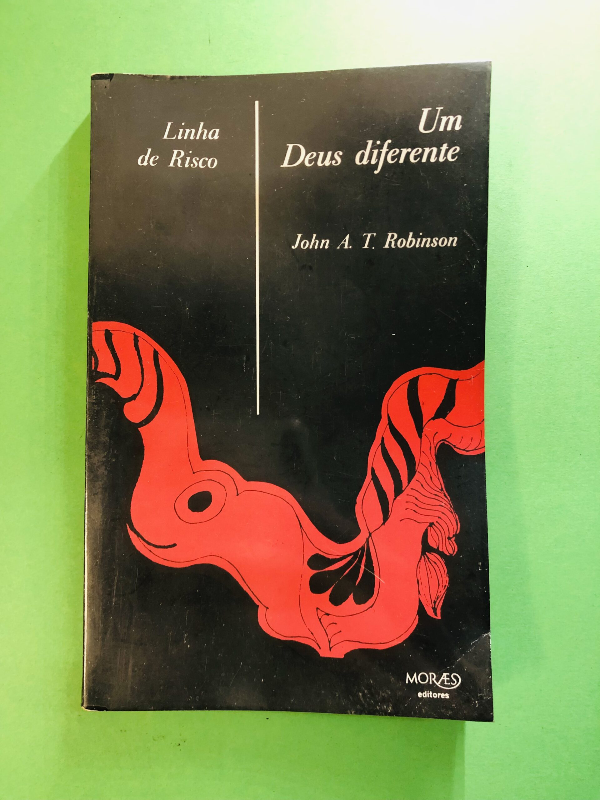 Um Deus diferente - John A. T. Robinson
