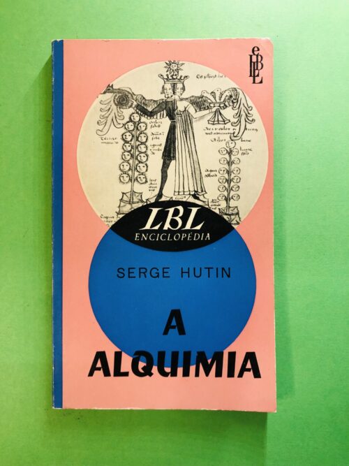 A Alquimia - Serge Hutin