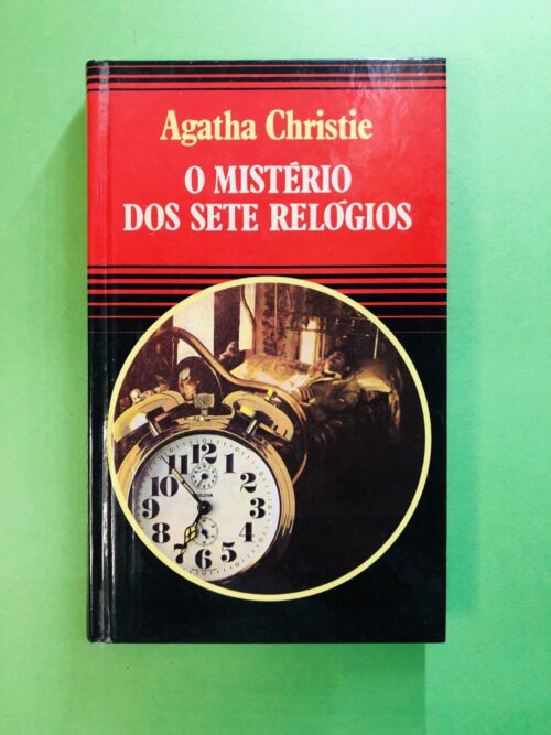 O Mistério dos Sete Relógios - Agatha Christie