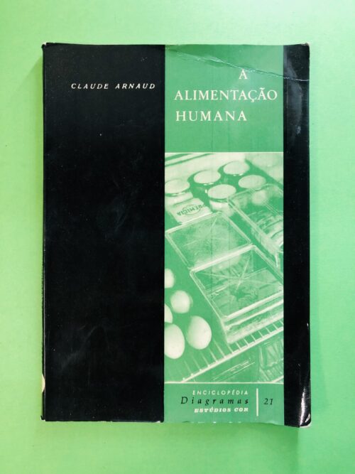 A Alimentação Humana - Claude Arnaud
